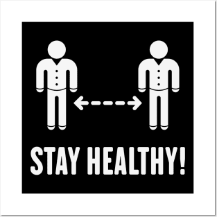 Stay Healthy! (Keep Distance / Corona / COVID-19 / White) Posters and Art